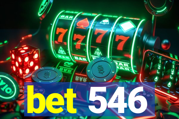 bet 546